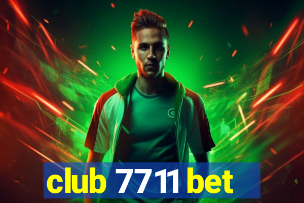 club 7711 bet